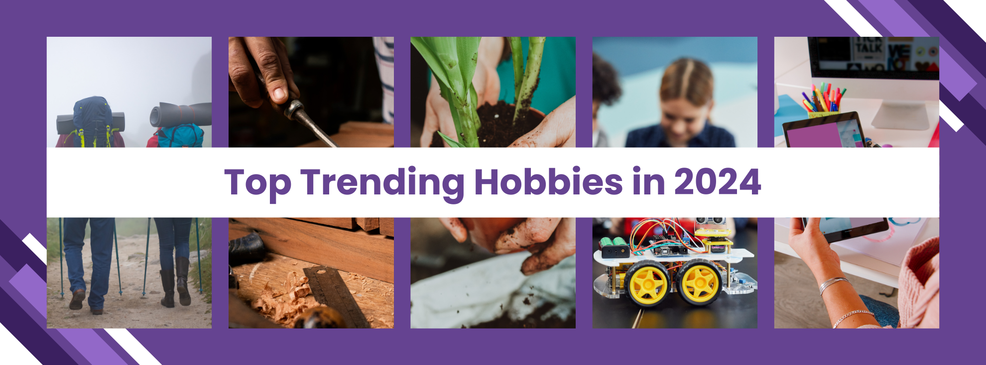 Top Trending Hobbies in 2024 - Featured Image